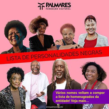 Brasília (DF) -- Fundação Palmares divulga lista de homenageados, que inclui nomes anteriormente excluídos pela portaria n.° 189 de 10 de novembro de 2020, a qual trata das diretrizes para a seleção das personalidades notáveis negras, nacionais